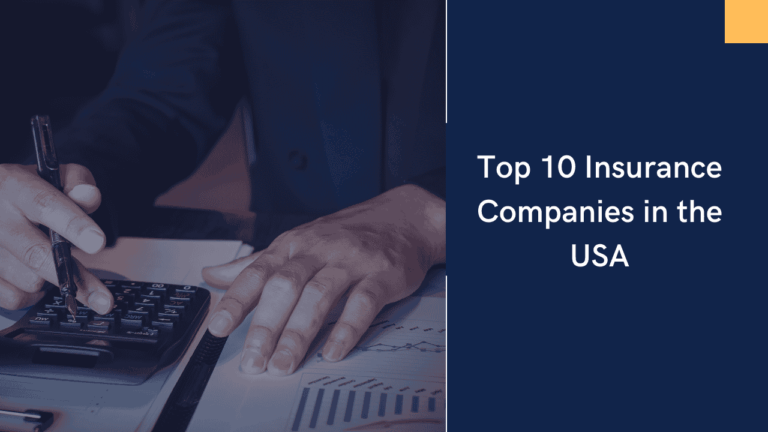 Top 10 Insurance Companies in the USA: A Detailed Review