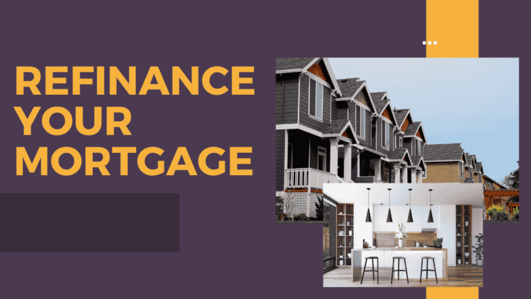 How to Refinance Your Mortgage: Steps and Benefits